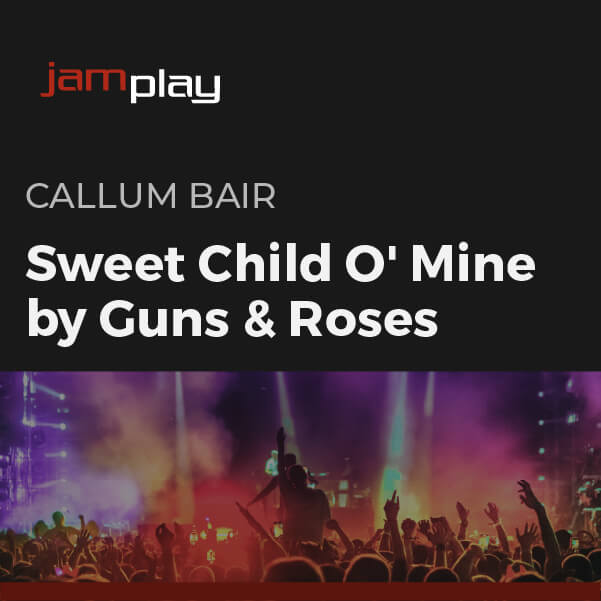 Sweet Child O' Mine by Guns & Roses