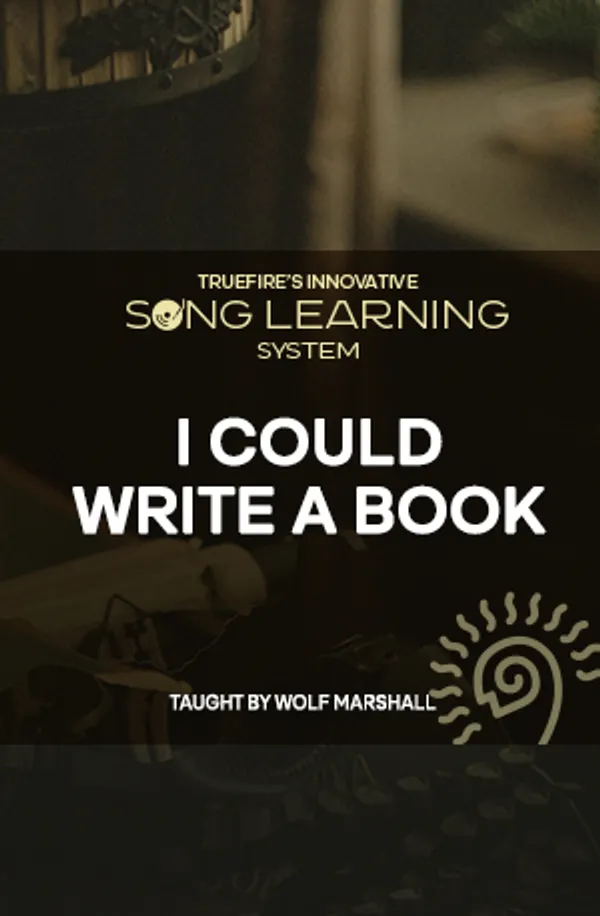 Song Lesson: I Could Write a Book