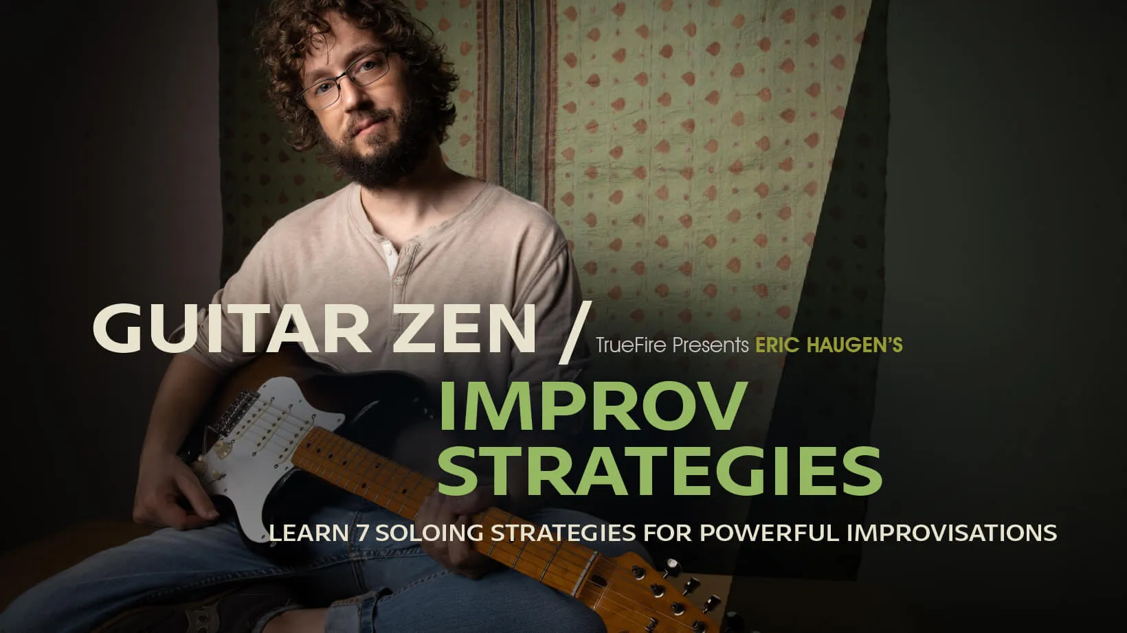 Guitar Zen: Improv Strategies