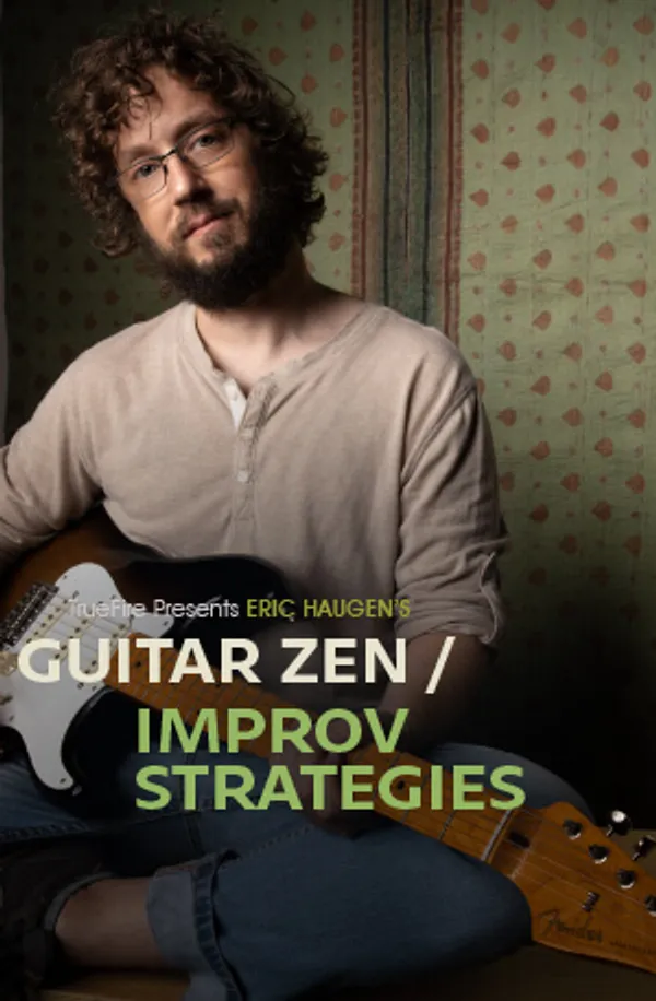 Guitar Zen: Improv Strategies