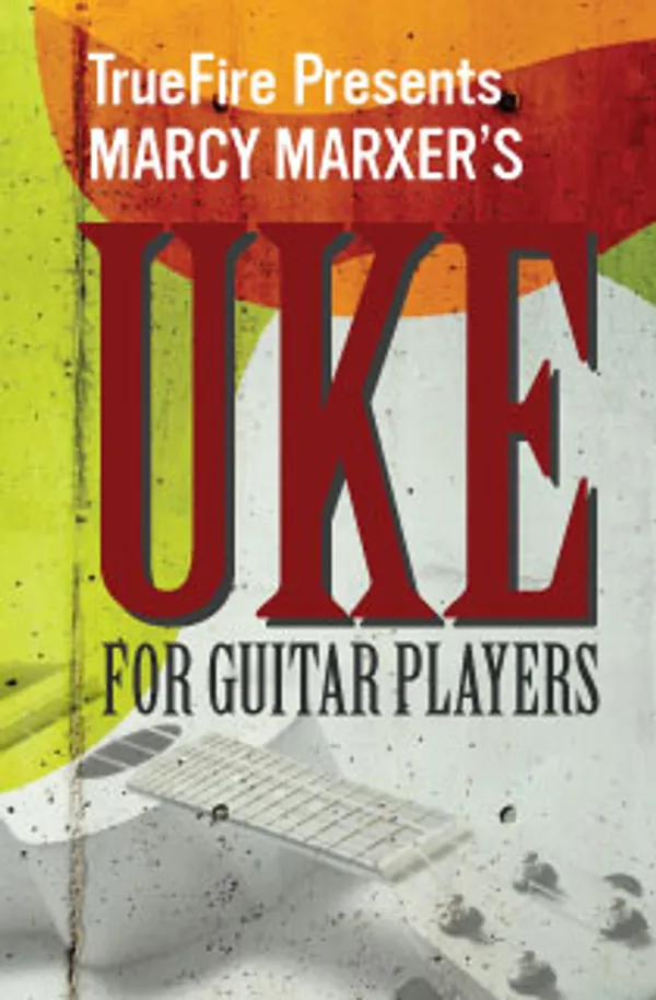 Ukulele for Guitar Players