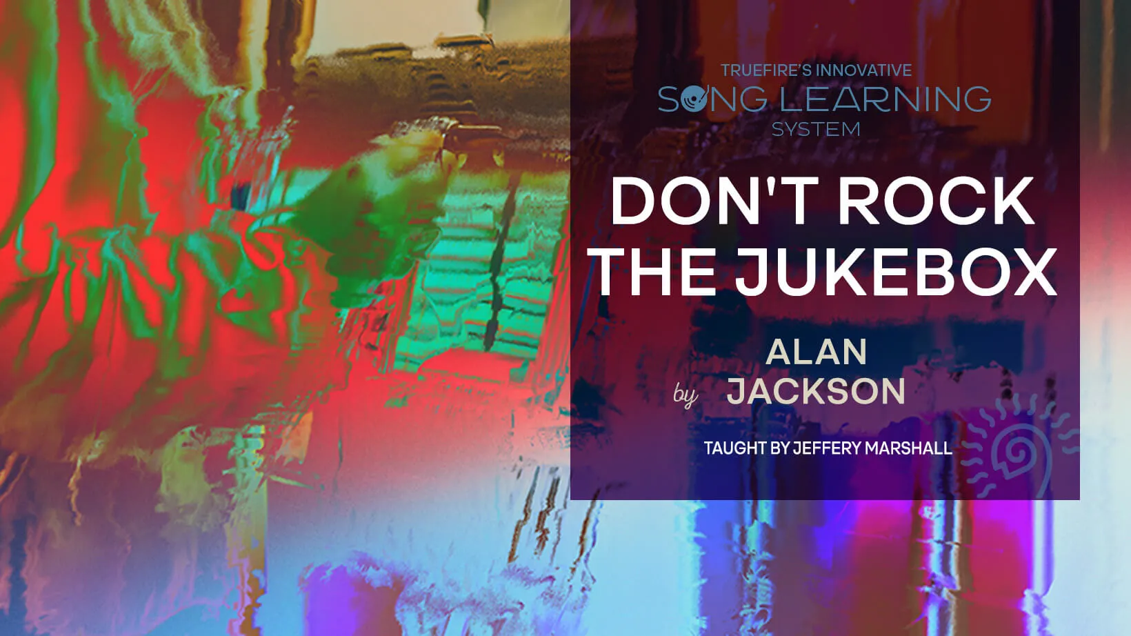 Song Lesson: Don't Rock the Jukebox