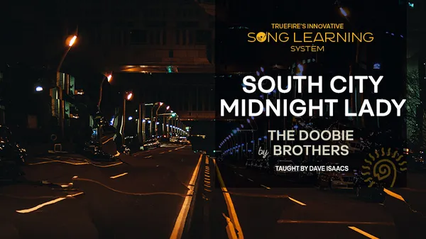 Song Lesson: South City Midnight Lady