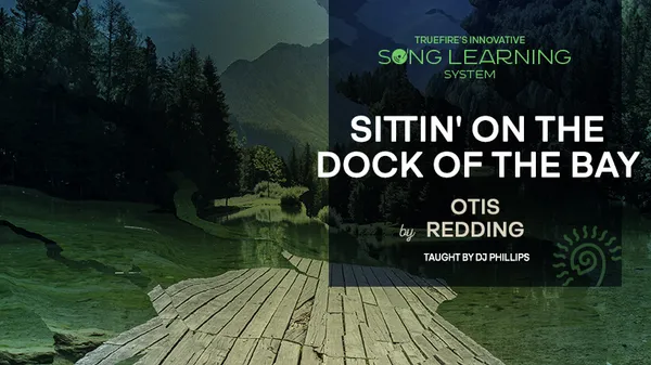 Song Lesson: Sittin' on the Dock of the Bay