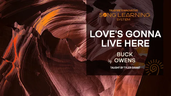 Song Lesson: Love's Gonna Live Here