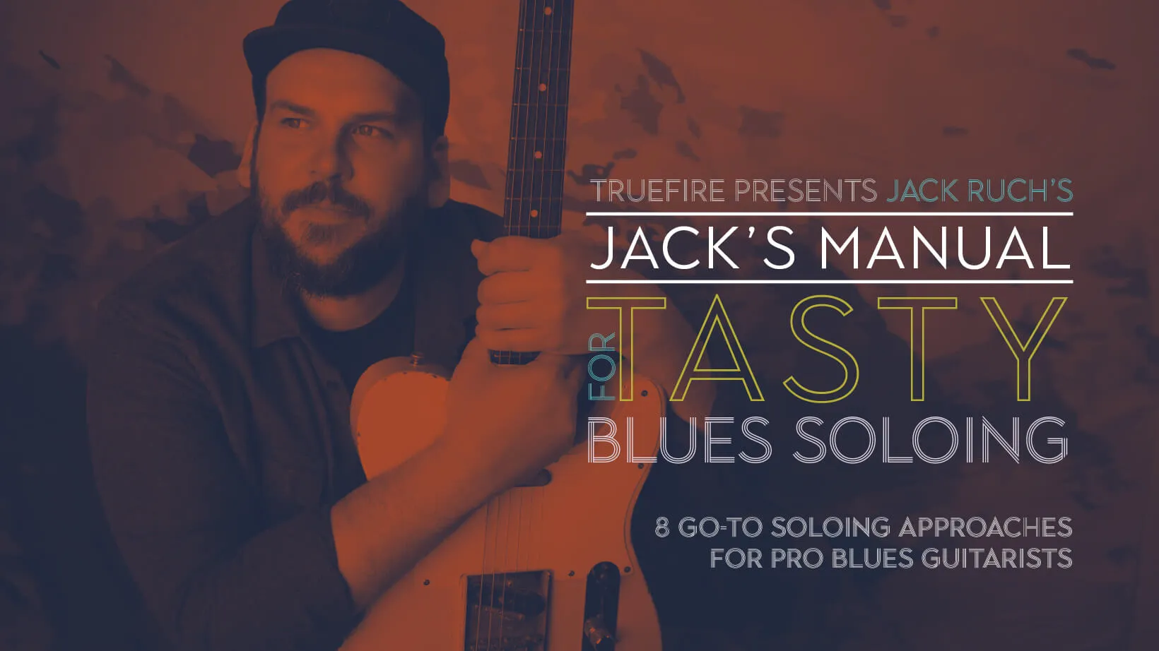 Jack's Manual for Tasty Blues Soloing