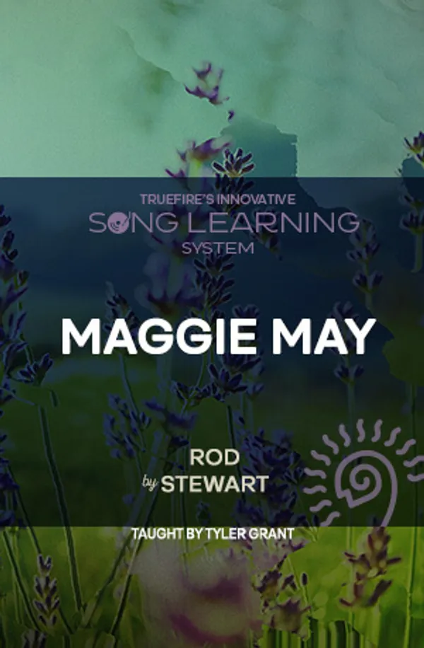 Song Lesson: Maggie May