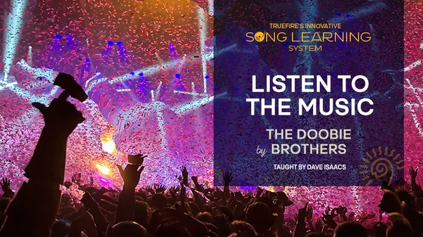 Song Lesson: Listen to the Music