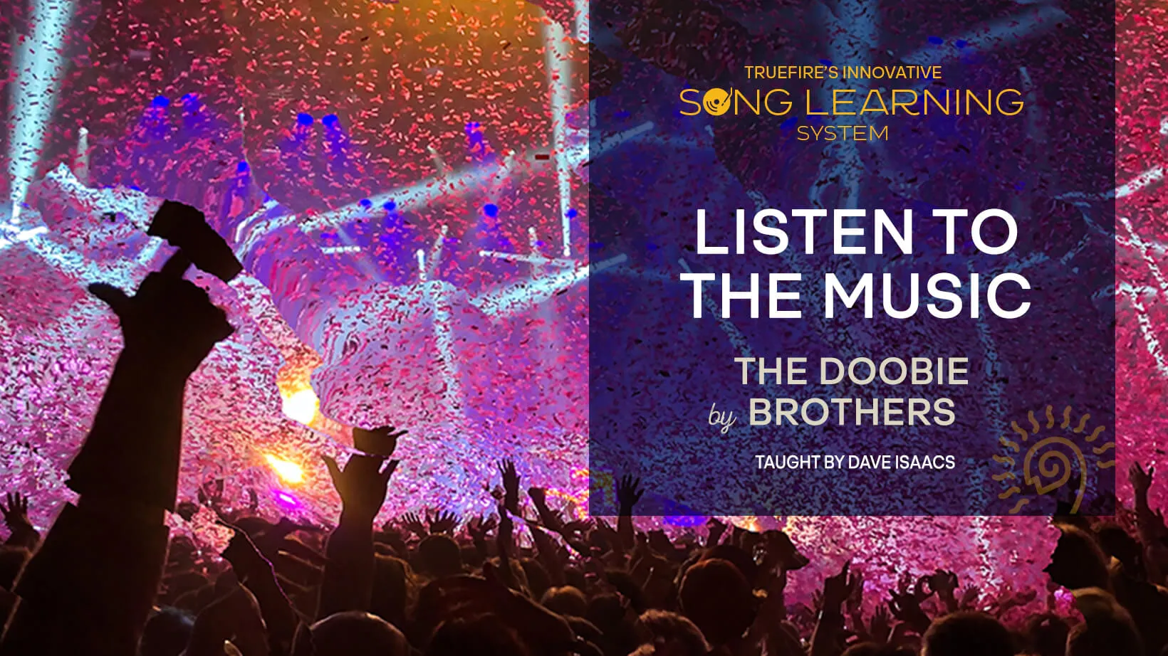 Song Lesson: Listen to the Music