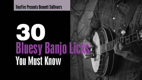 30 Bluesy Banjo Licks