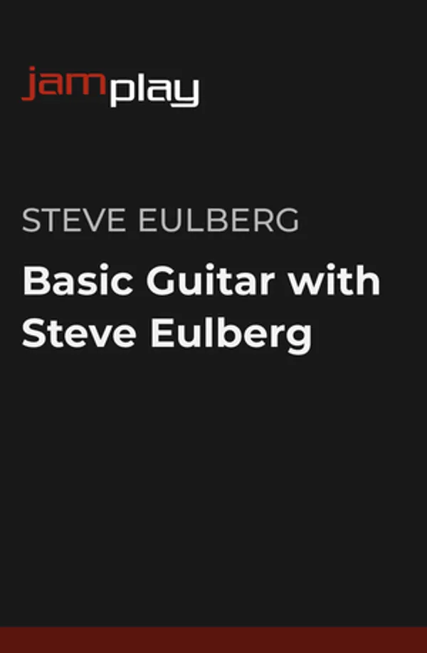 Basic Guitar with Steve Eulberg (JamPlay)