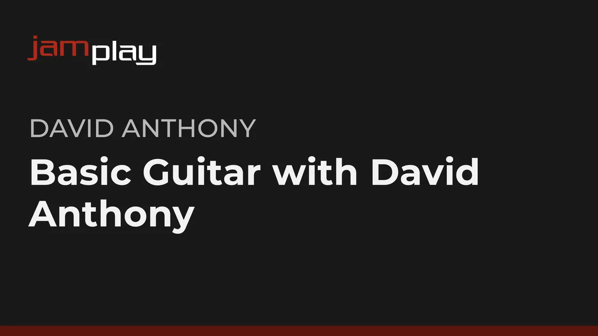 Basic Guitar with David Anthony (JamPlay)