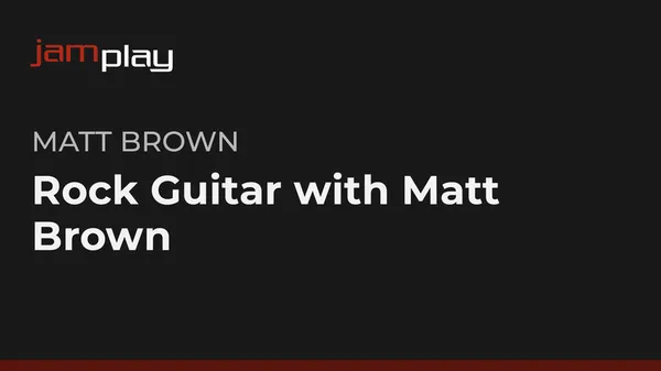 Rock Guitar with Matt Brown