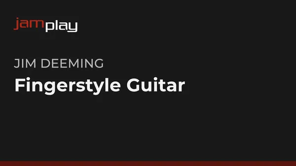 Fingerstyle Guitar with Jim Deeming