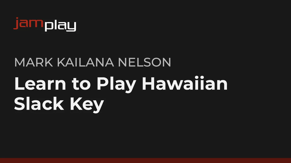 Learn to Play Hawaiian Slack Key