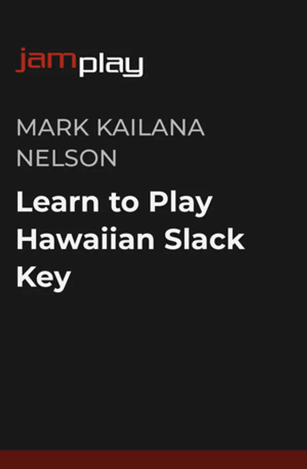 Learn to Play Hawaiian Slack Key