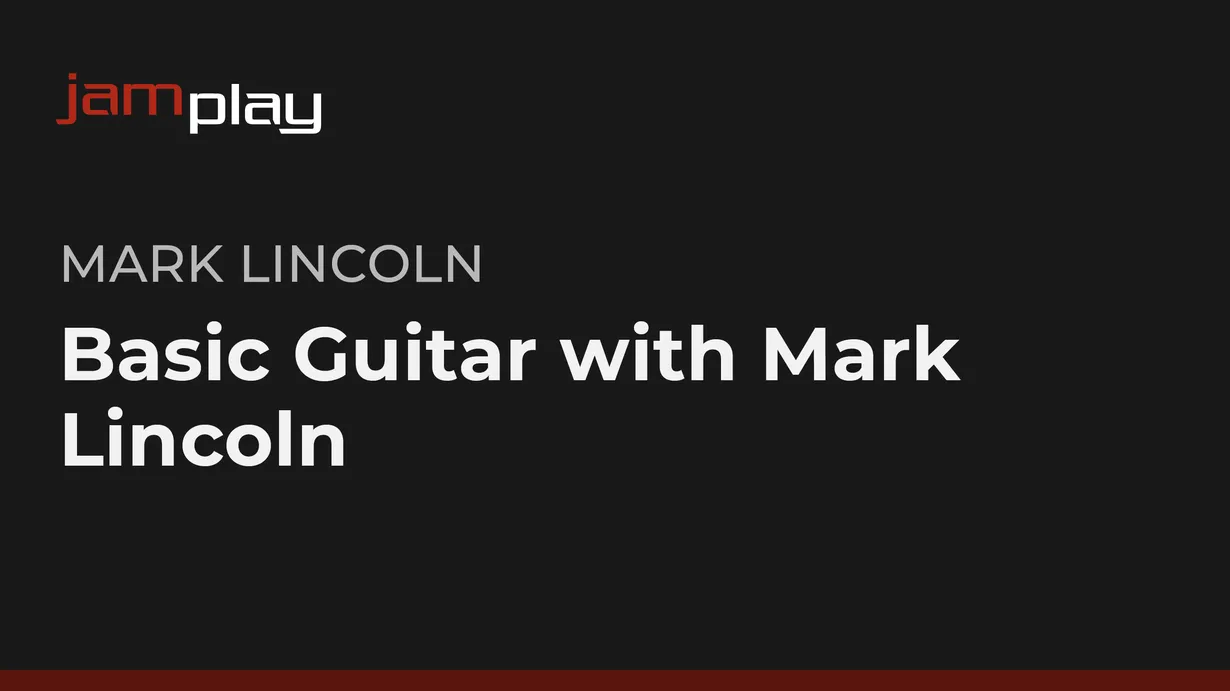 Basic Guitar with Mark Lincoln (JamPlay)