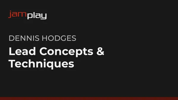Lead Concepts & Techniques