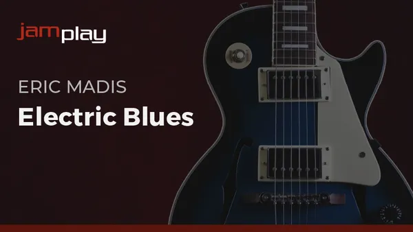 Electric Blues for Guitarists (JamPlay)