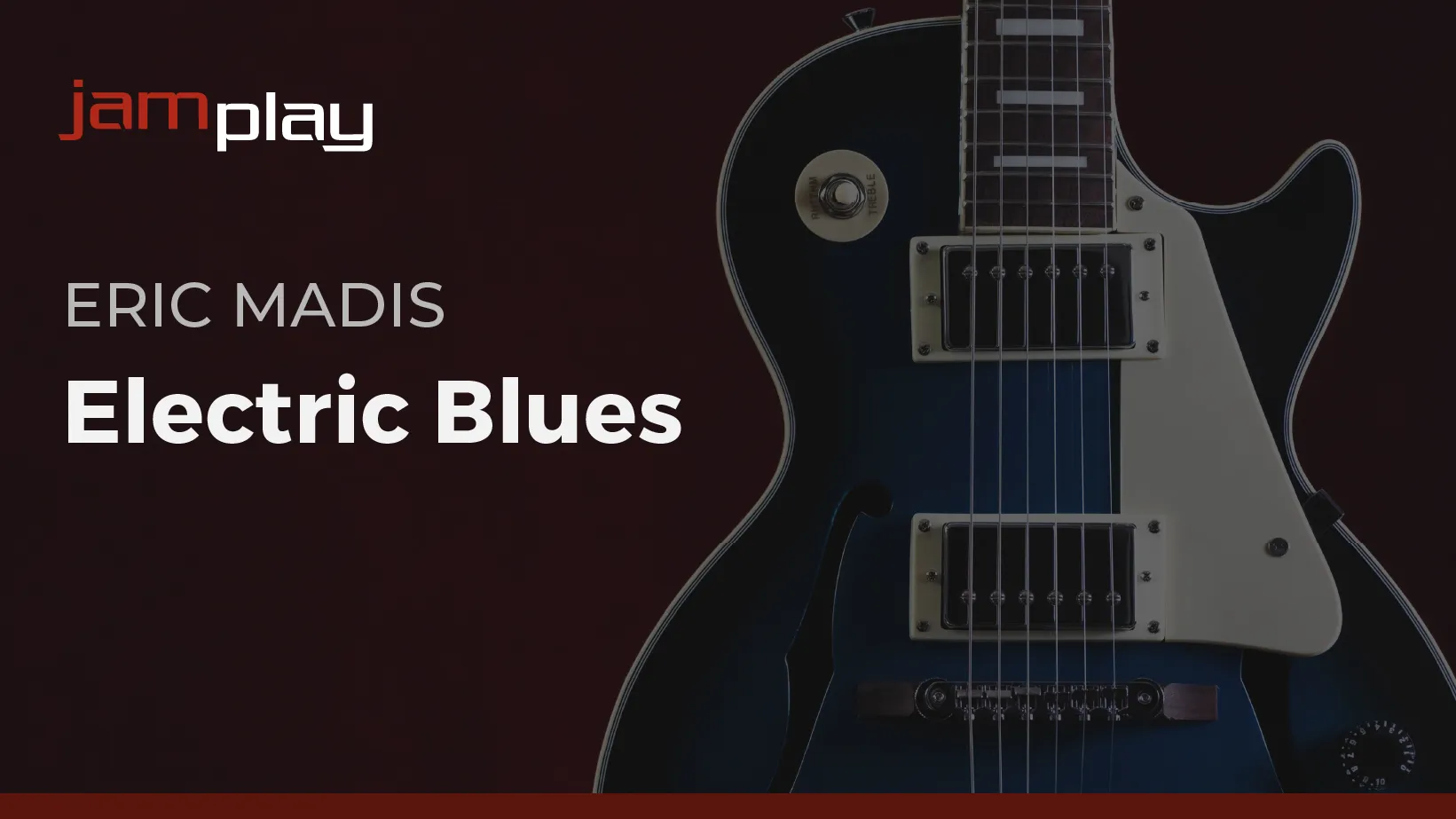 Electric Blues for Guitarists (JamPlay)