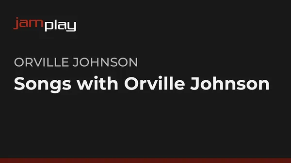 Songs with Orville Johnson (Streaming Only)