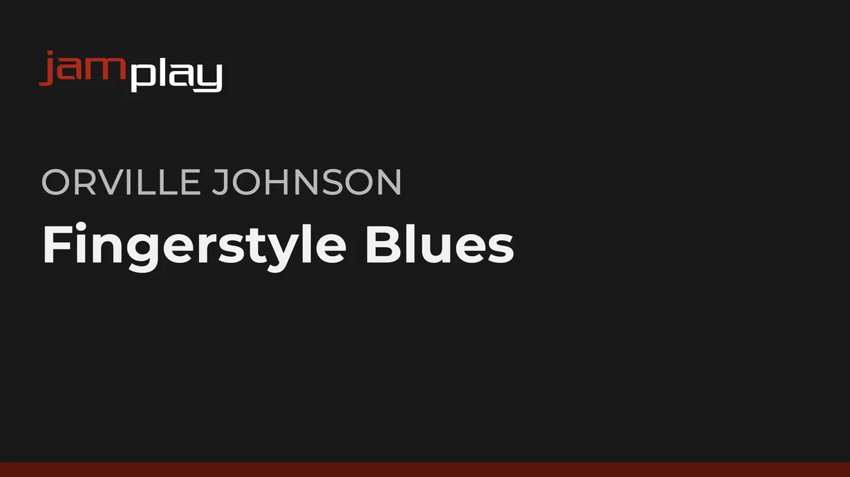 Fingerstyle Blues for Guitarists (JamPlay)