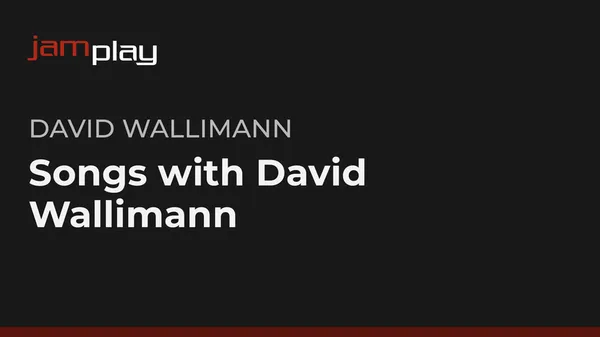 Songs with David Wallimann (Streaming Only)