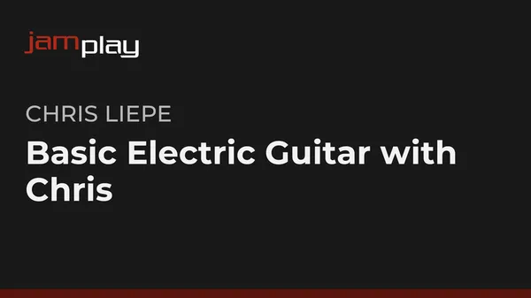 Basic Electric Guitar with Chris (JamPlay)