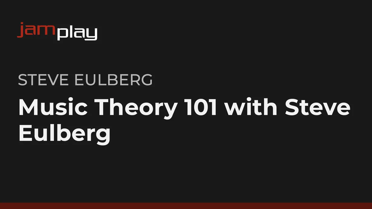 Music Theory 101 with Steve Eulberg