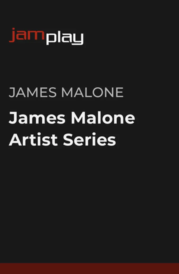 James Malone Artist Series (JamPlay)
