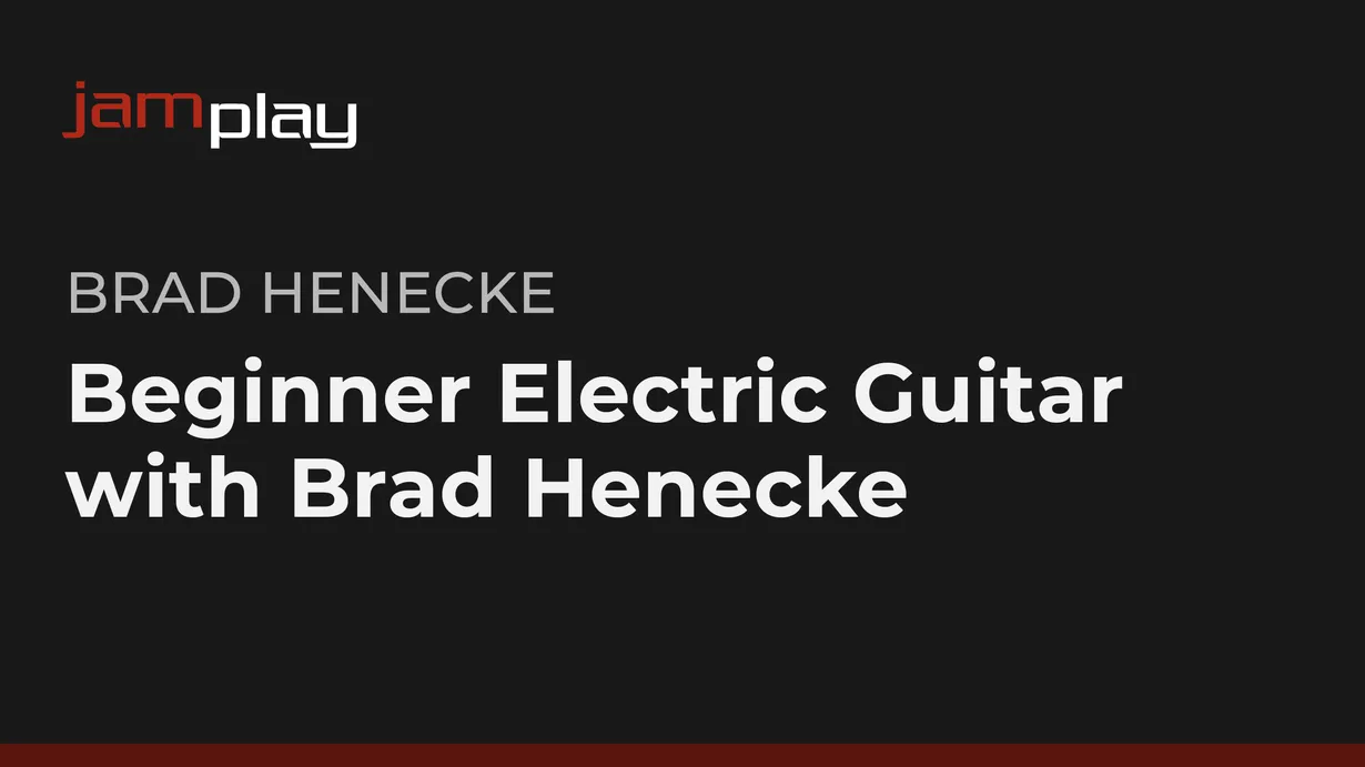 Beginner Electric Guitar with Brad Henecke (JamPlay)