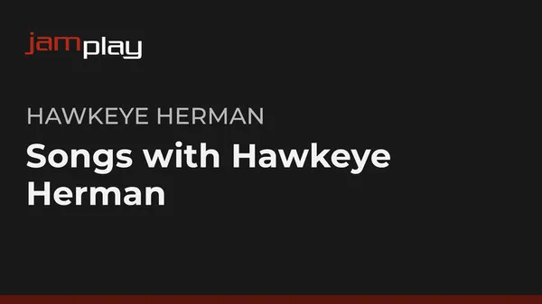 Songs with Hawkeye Herman (JamPlay) (Streaming Only)