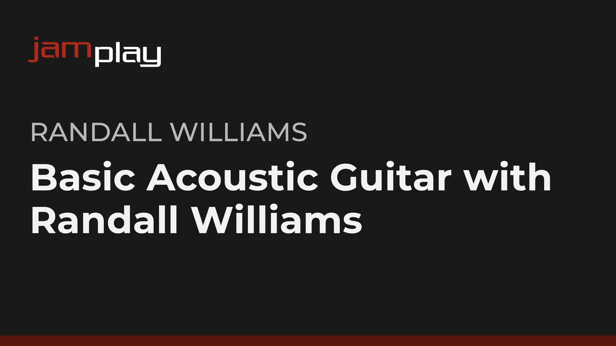 Basic Acoustic Guitar with Randall Williams (JamPlay)