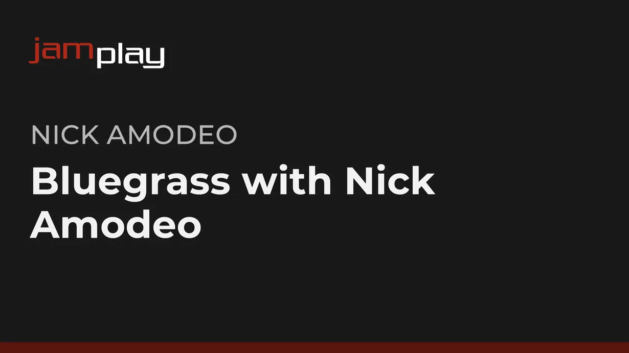 Bluegrass with Nick Amodeo (JamPlay)