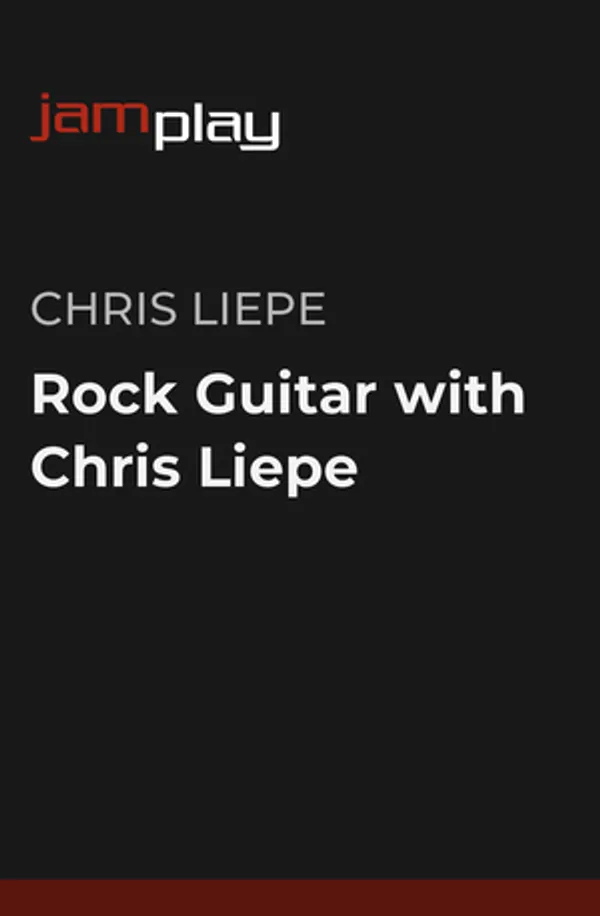 Rock Guitar with Chris Liepe (JamPlay)