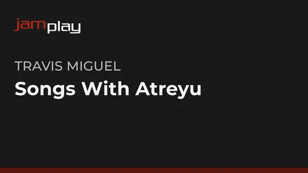 Songs With Atreyu (JamPlay) (Streaming Only)