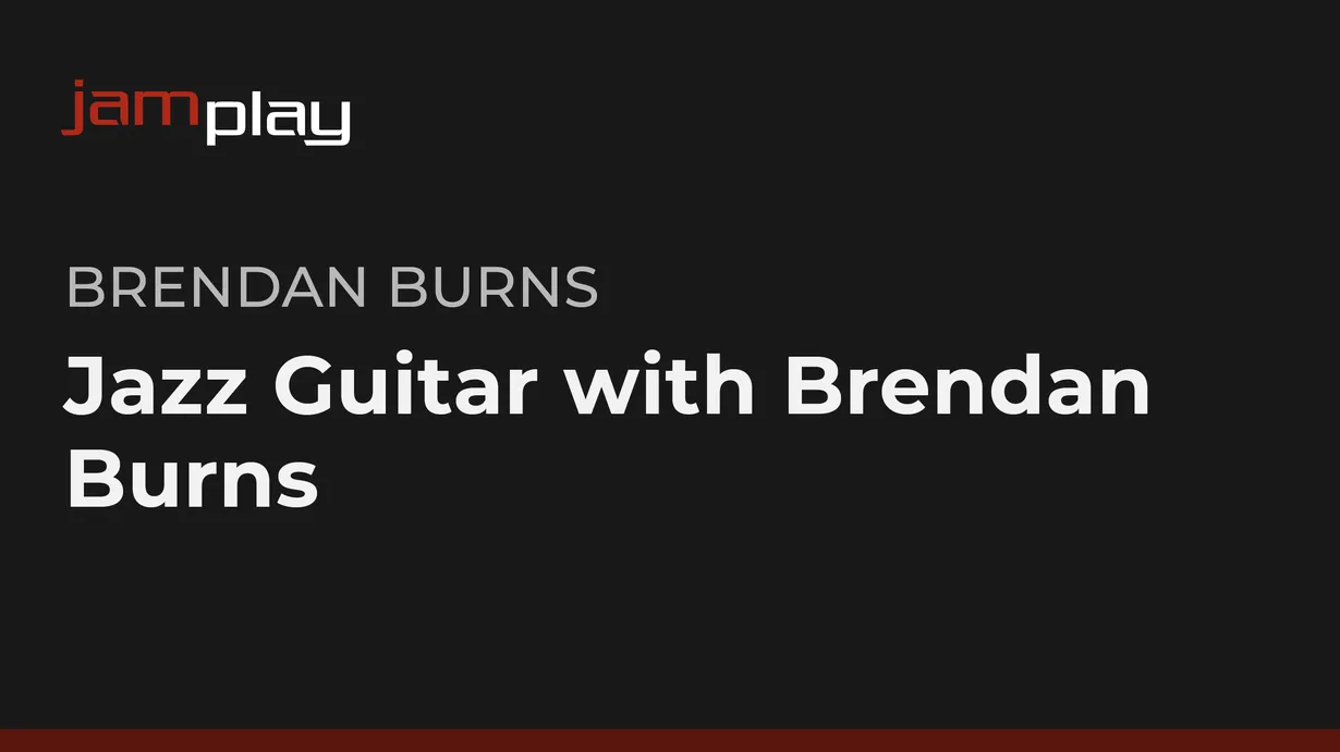 Jazz Guitar with Brendan Burns (JamPlay)