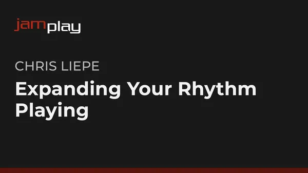 Expanding Your Rhythm Playing (JamPlay)
