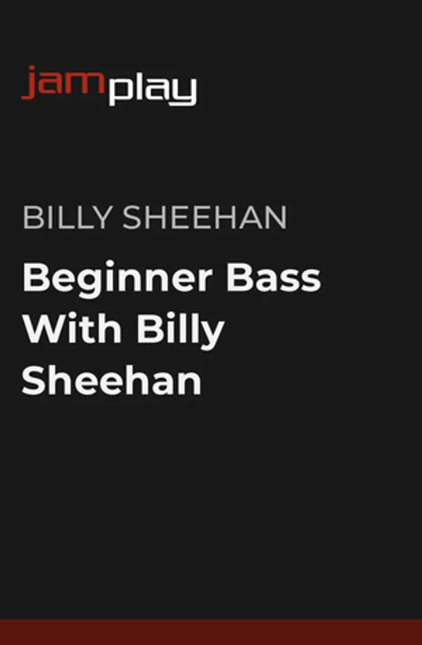 Beginner Bass With Billy Sheehan (JamPlay)