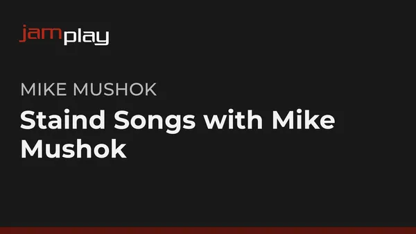 Staind Songs with Mike Mushok (Streaming Only)