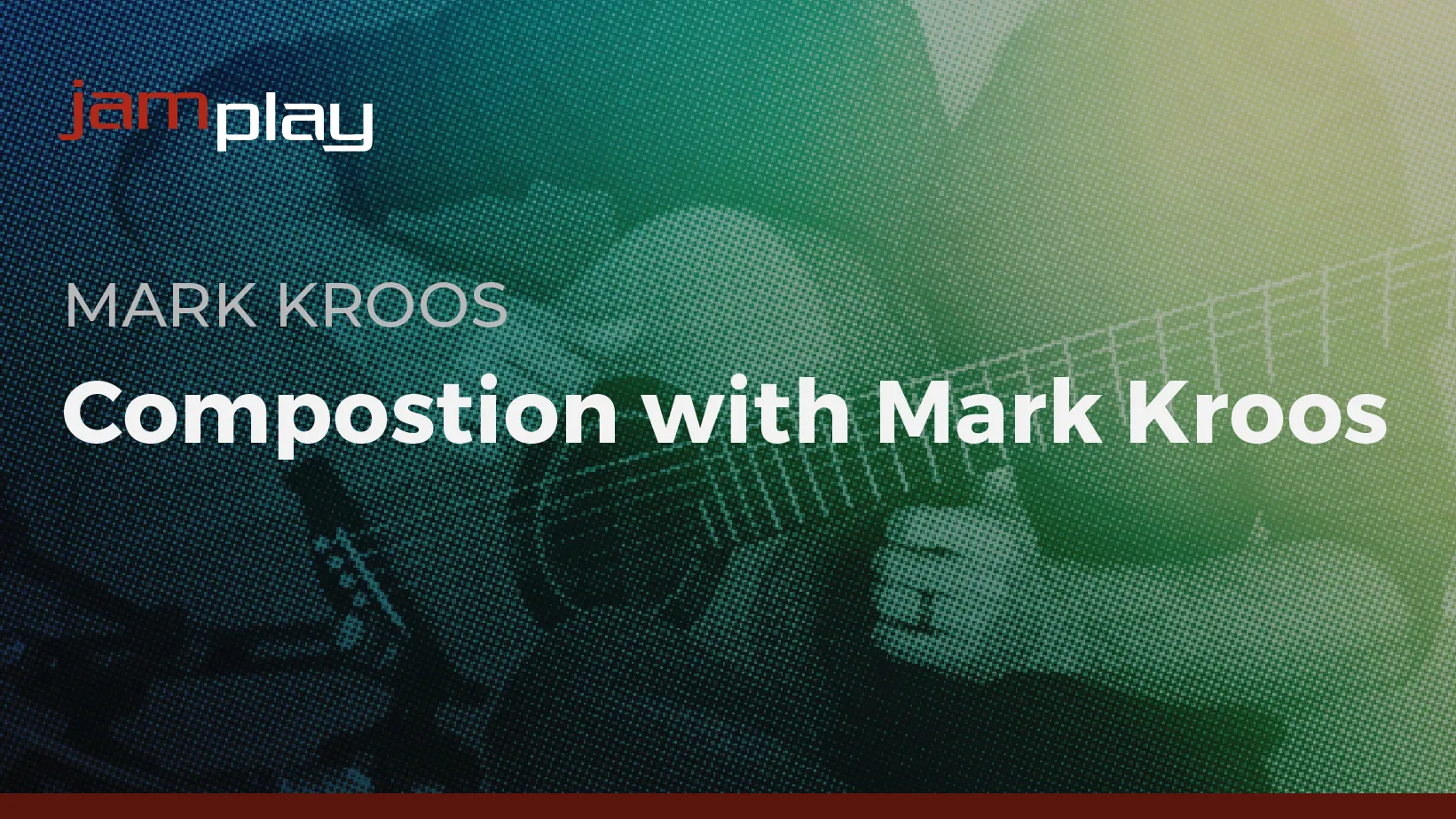 Composition with Mark Kroos (JamPlay)