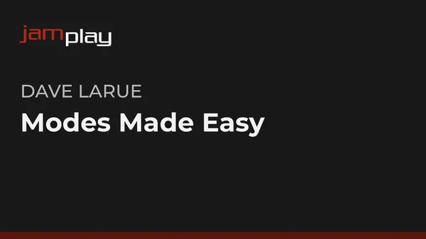 Modes Made Easy with Dave