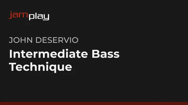 Intermediate Bass Technique