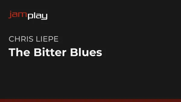 The Bitter Blues (JamPlay)