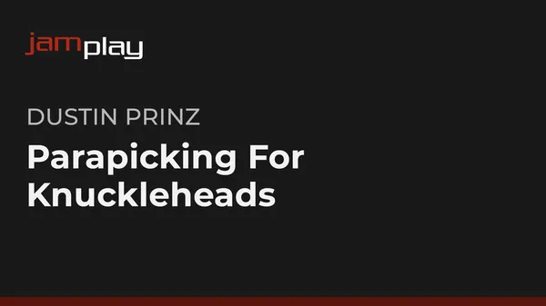 Parapicking For Knuckleheads