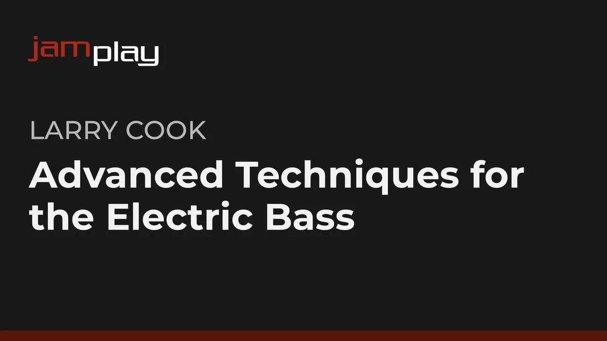 Advanced Techniques for the Electric Bass