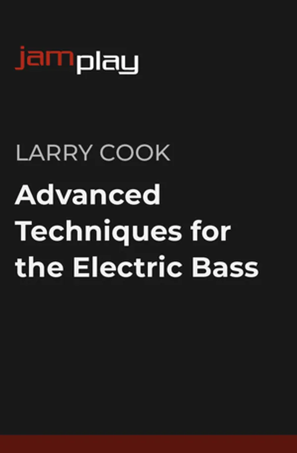 Advanced Techniques for the Electric Bass