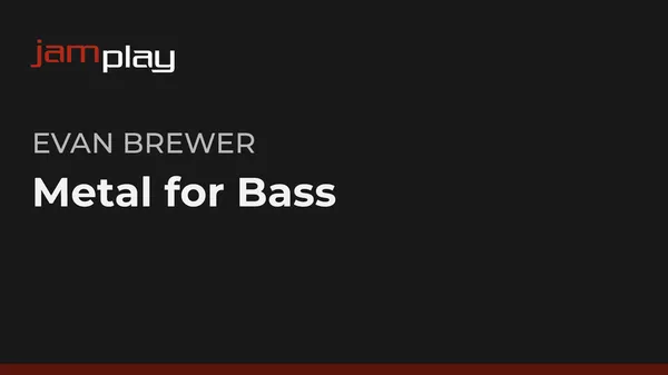 Metal for Bass (JamPlay)