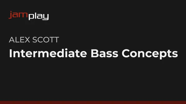 Intermediate Bass Concepts