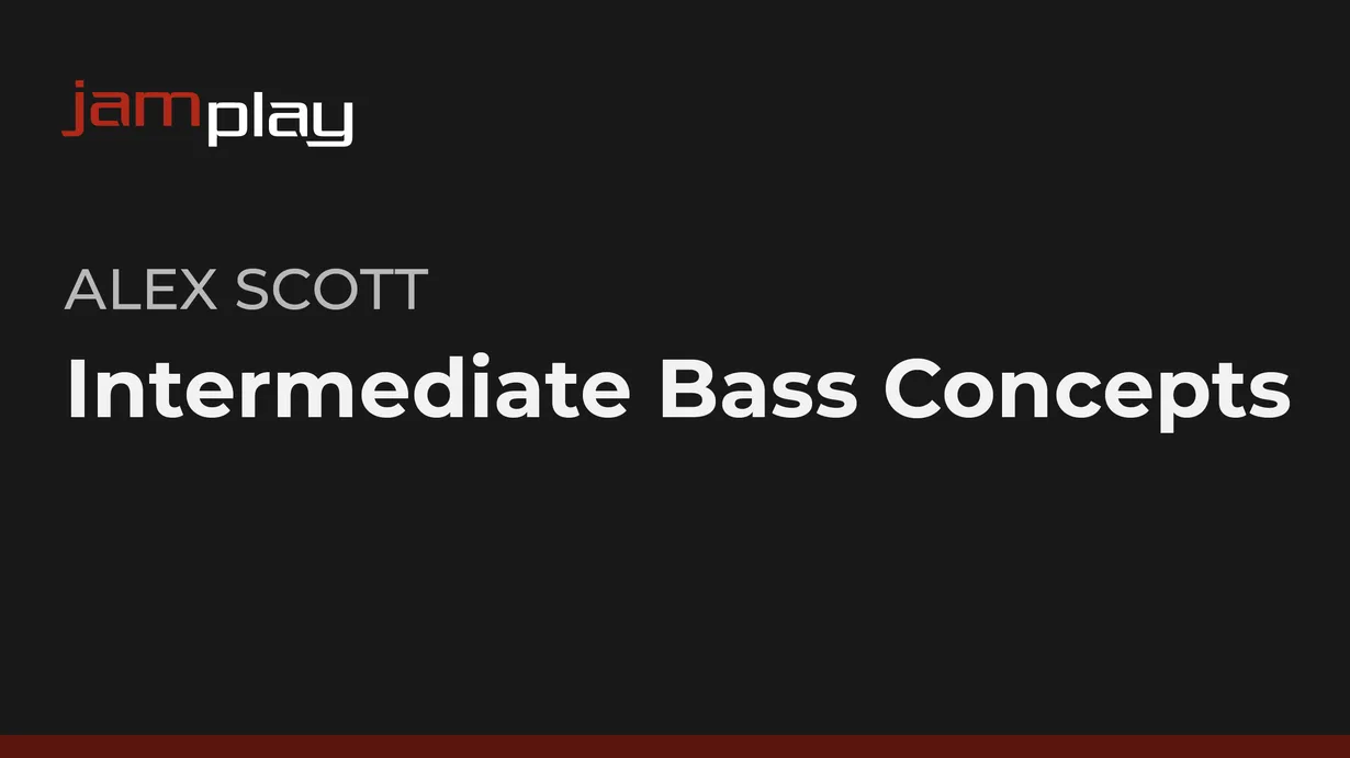 Intermediate Bass Concepts